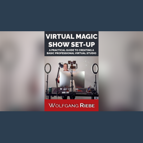 Virtual Magic Show Set-Up by Wolfgang Riebe eBook DOWNLOAD