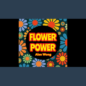 FLOWER POWER by Alan Wong