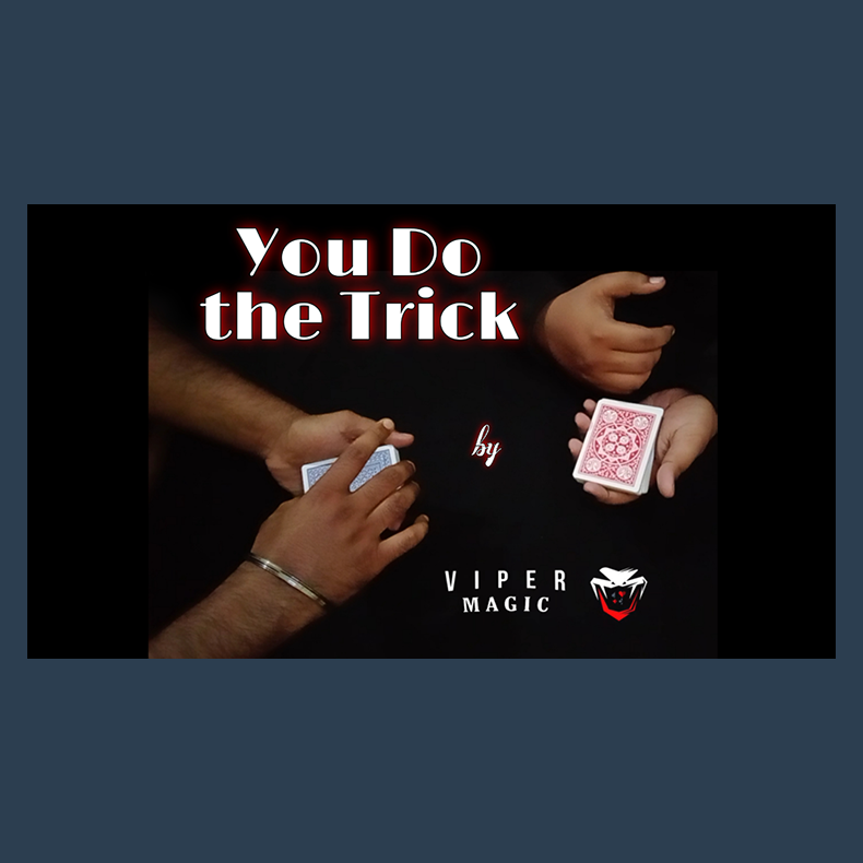 You Do The Trick by Viper Magic video DOWNLOAD