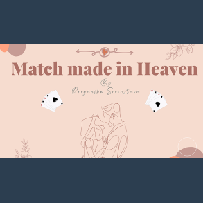 Match made in Heaven by PriyanshuSri video DOWNLOAD