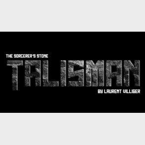 TALISMAN by Laurent Villiger