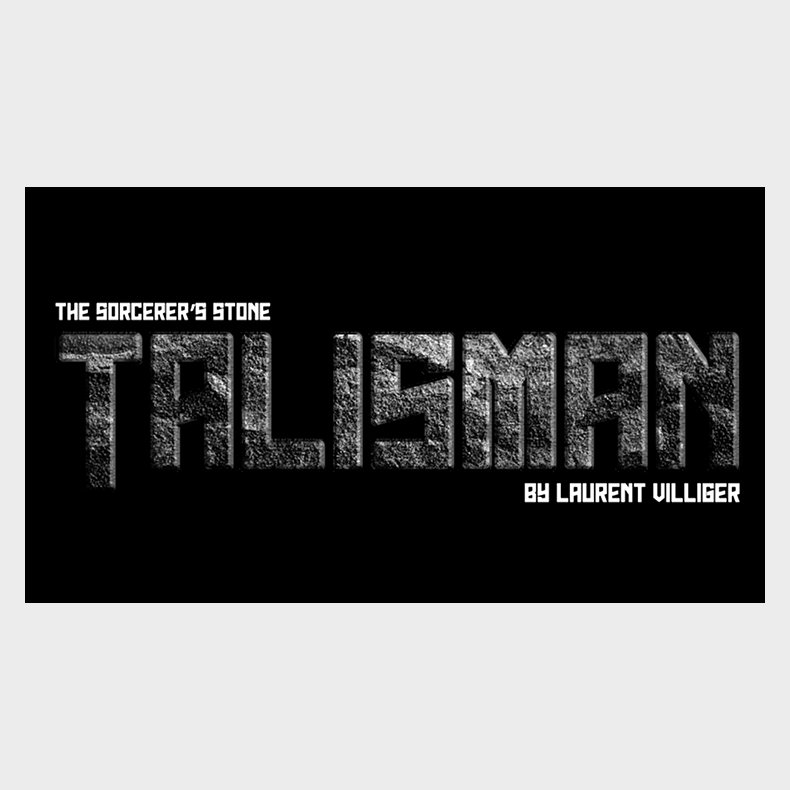 TALISMAN by Laurent Villiger