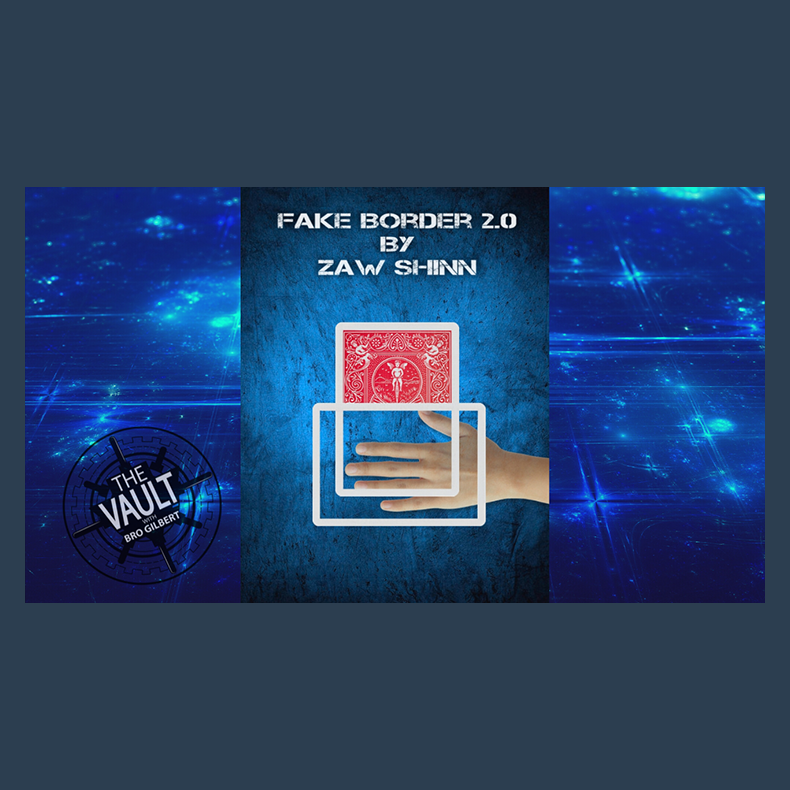 The Vault - Fake Border 2.0 By Zaw Shinn video DOWNLOAD