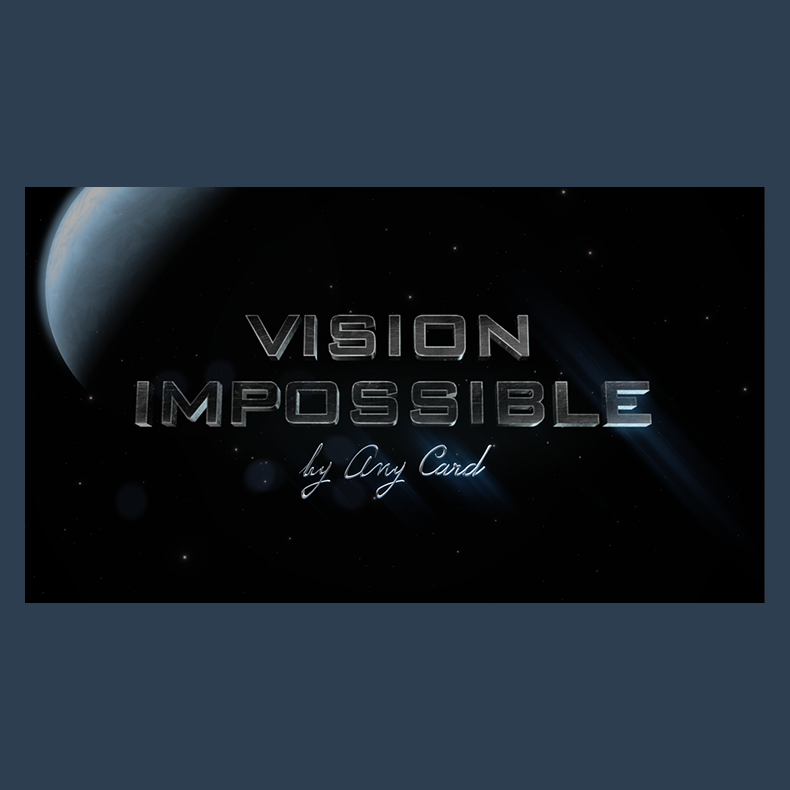 Vision Impossible by Any Card video DOWNLOAD