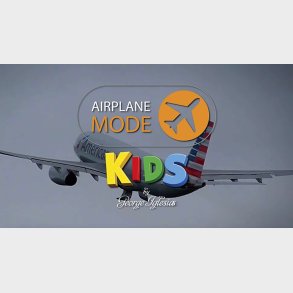AIRPLANE MODE KIDS by George Iglesias