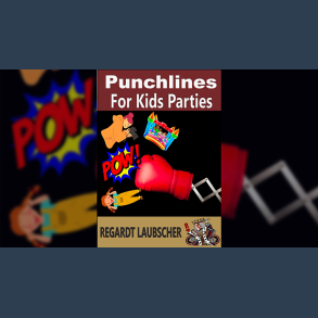 Punchlines for Kids Parties by Regardt Laubscher ebook DOWNLOAD