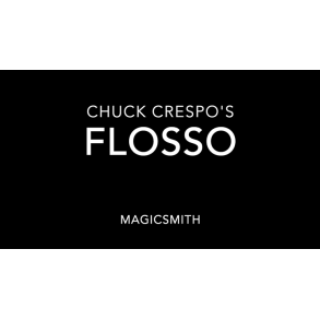 Flosso by Chuck Crespo and Magic Smith