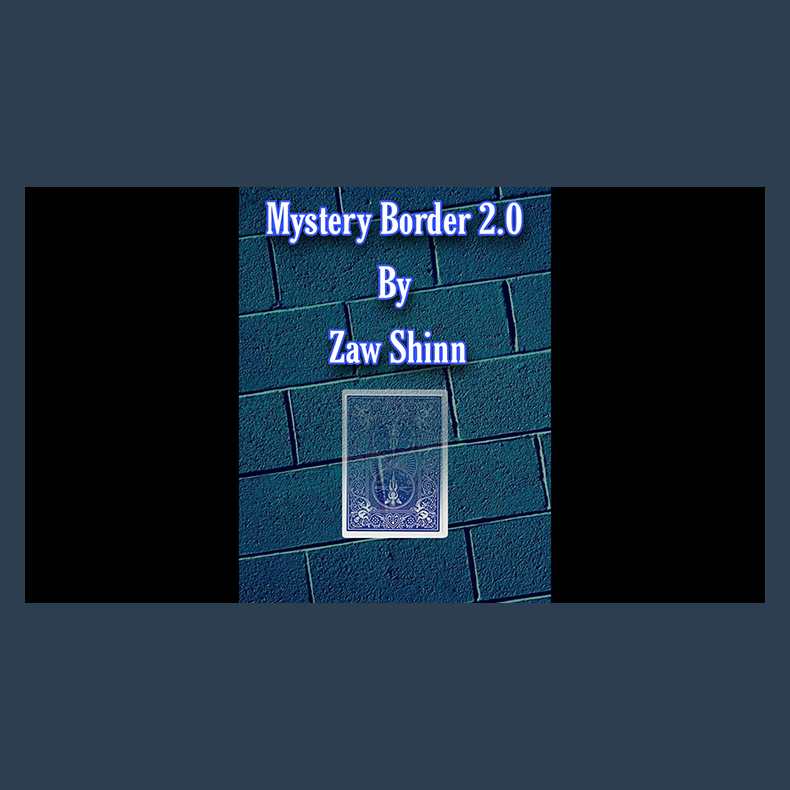 Mystery Border 2.0 by Zaw Shinn video DOWNLOAD