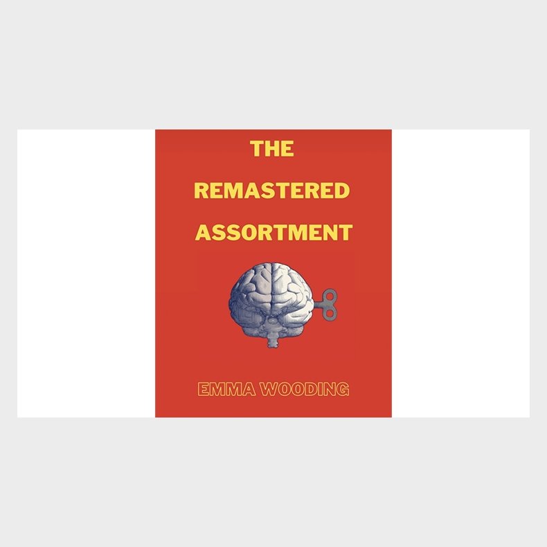 The Remastered Assortment by Emma Wooding eBook DOWNLOAD