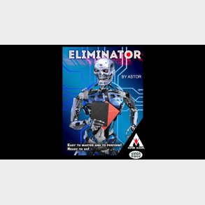 ELIMINATOR by Astor