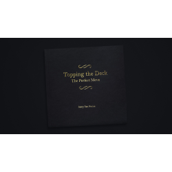 Topping the Deck: The Perfect Move by Jamy Ian Swiss 