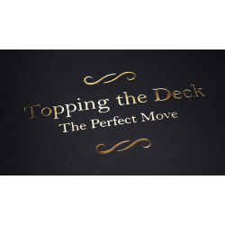 Topping the Deck: The Perfect Move by Jamy Ian Swiss 