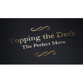 Topping the Deck: The Perfect Move by Jamy Ian Swiss 