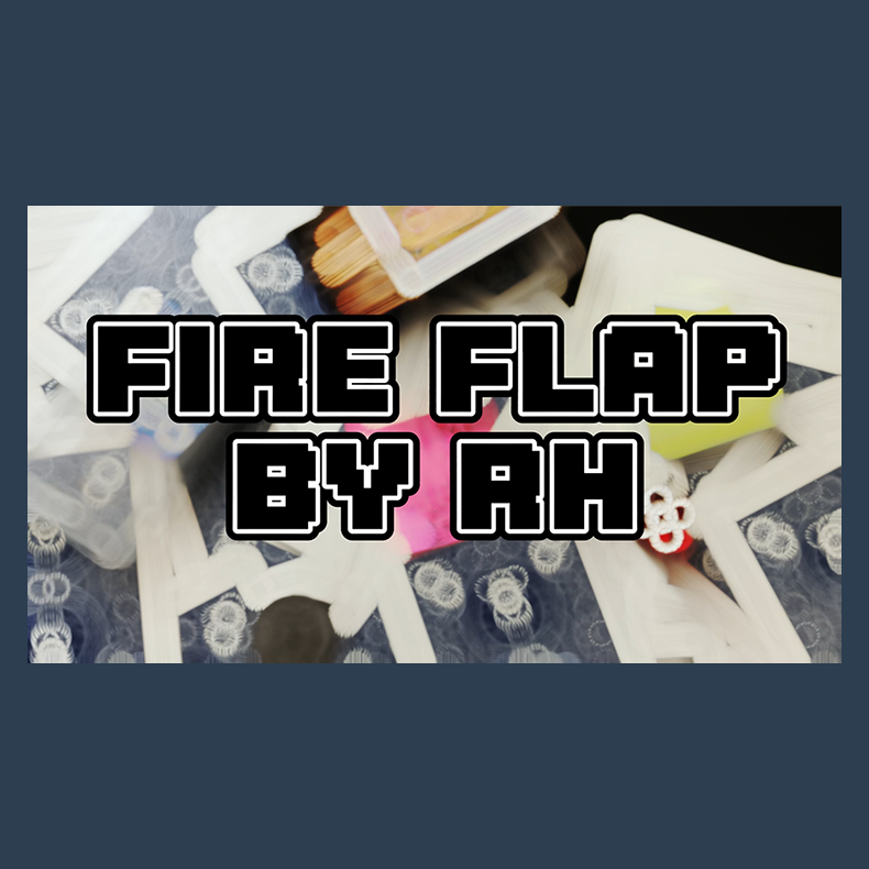 Fire Flap by RH video DOWNLOAD
