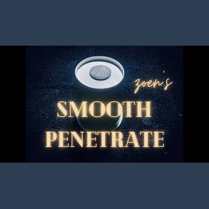 Smooth Penetrate by Zoen's video DOWNLOAD