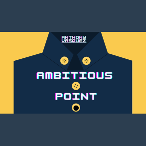 Ambitious Point by Anthony Vasquez video DOWNLOAD