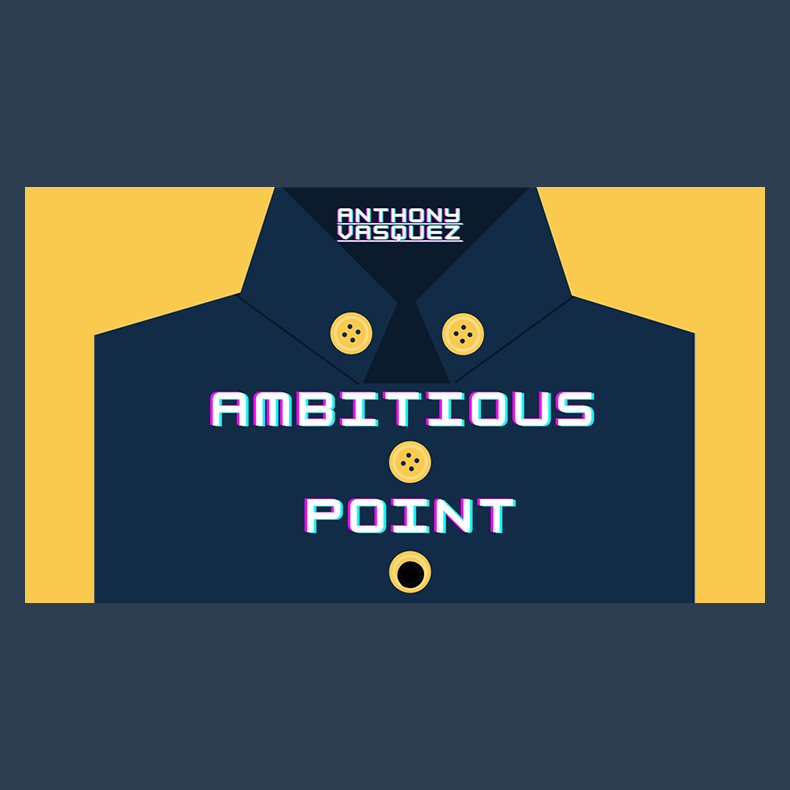 Ambitious Point by Anthony Vasquez video DOWNLOAD