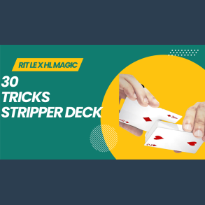 30 TRICKS STRIPPER DECK by RIT LE X HL MAGIC video DOWNLOAD