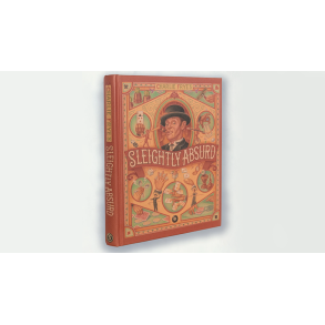 Sleightly Absurd by Charlie Frye 