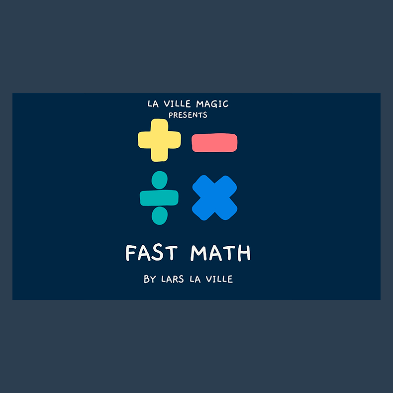 FAST MATH by Lars La Ville &amp; La Ville Magic (video DOWNLOAD)