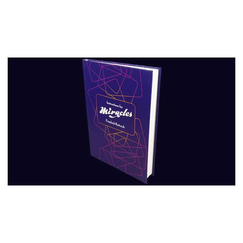 Instructions for Miracles by Friedrich Roitzsch 