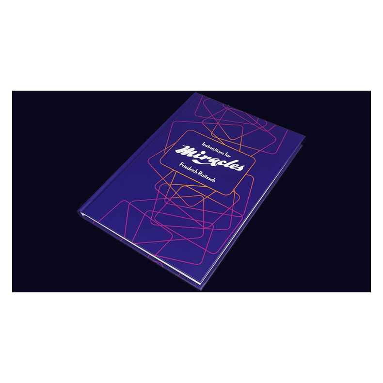 Instructions for Miracles by Friedrich Roitzsch 