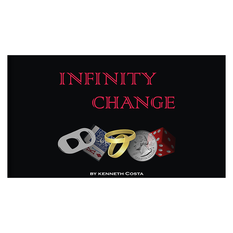 INFINITY CHANGE by Kenneth Costa -DOWNLOAD