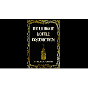 The Ultimate Bottle Production (Small) by Richard Griffin