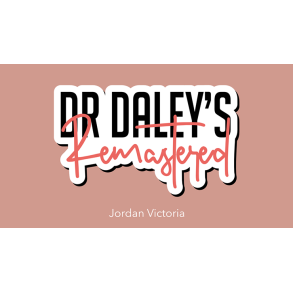 DR DALEY REMASTERED by Jordan Victoria