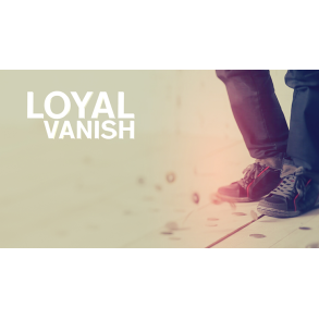 Loyal Vanish by Thinking Paradox video DOWNLOAD