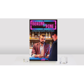 Behind The Pine: A Magician's Guide to Bar Magic by Luka Andrews