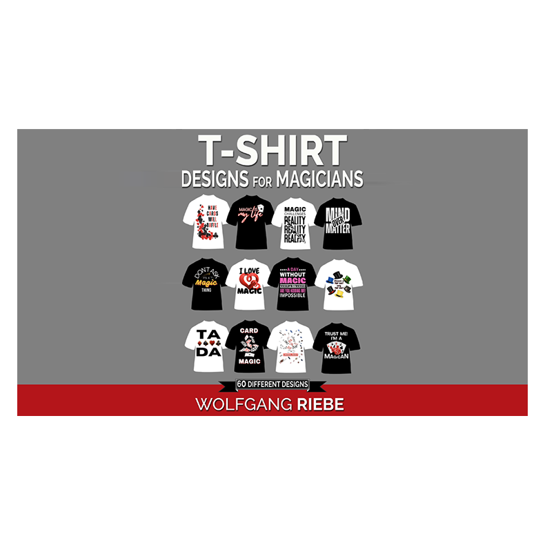 T Shirt Designs for Magicians by Wolfgang Riebe eBook - DOWNLOAD