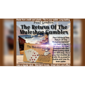 The Return Of The Muleshoe Gambler by Paul Gordon