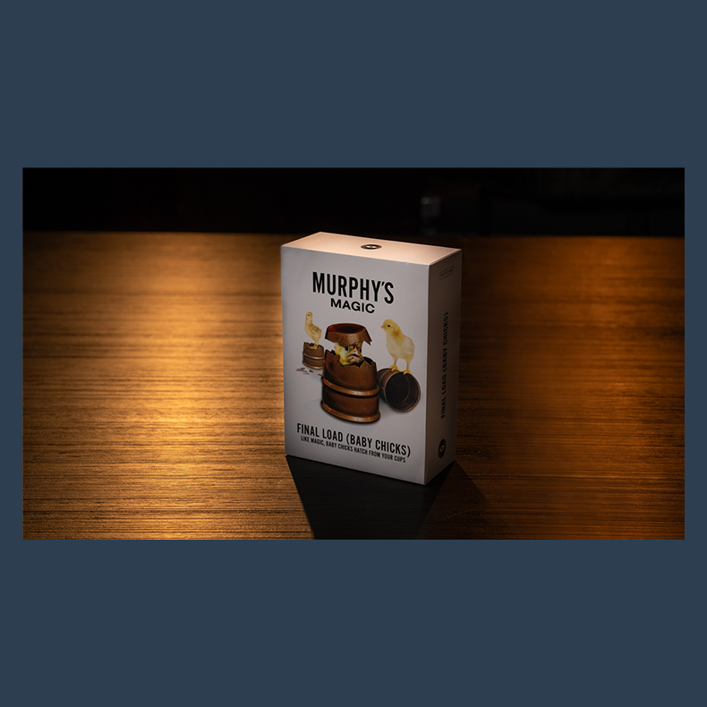THE FINAL LOAD (Baby Chicks) by Murphy's Magic