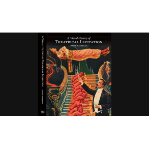  A Visual History of Theatrical Levitation by David Haversat