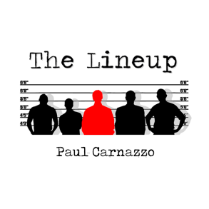 The Lineup by Paul Carnazzo