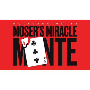Mosers Miracle Monte - Wolfgang Moser