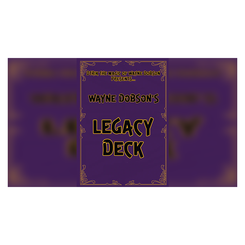 Legacy Deck by Wayne Dobson
