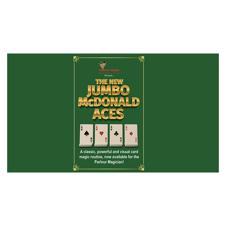 Jumbo McDonald Aces by Twister Magic