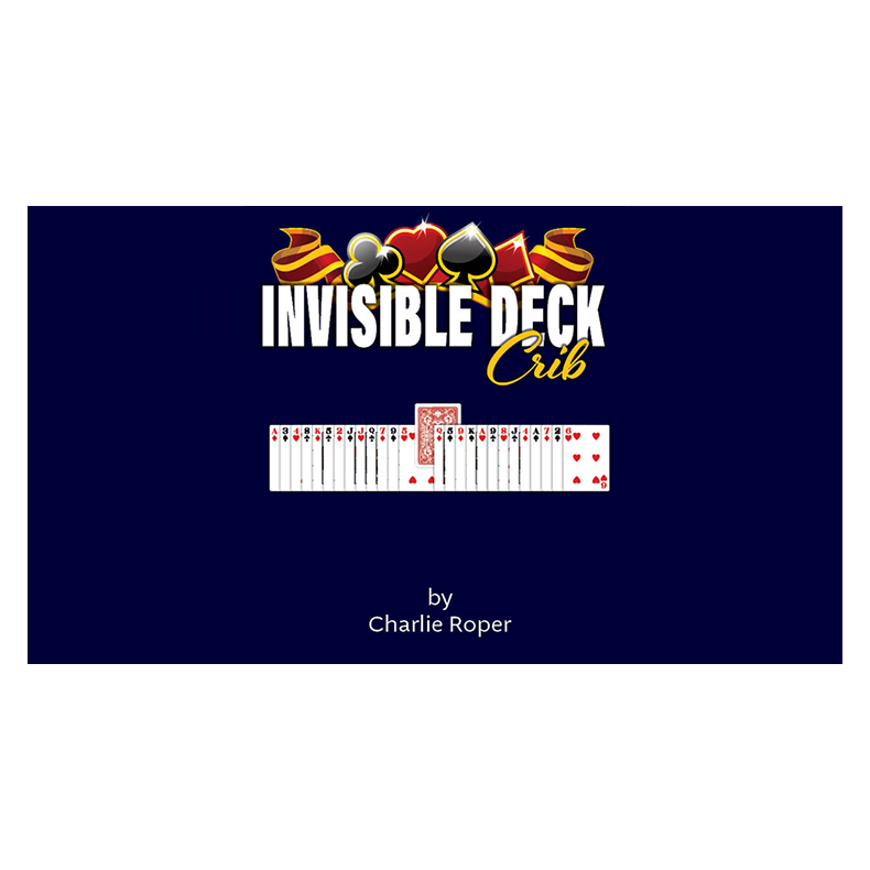 Invisible Deck Crib by Charlie Roper