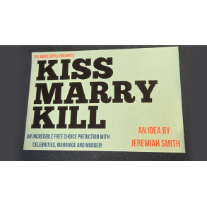 Kiss Marry Kill by Jeremiah Smith