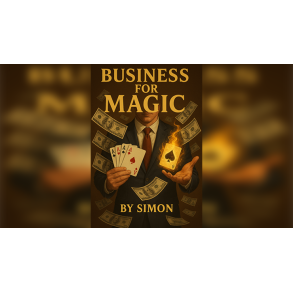 Business For Magic - The Magician's Guide to Making Money by Saymon eBook DOWNLOAD