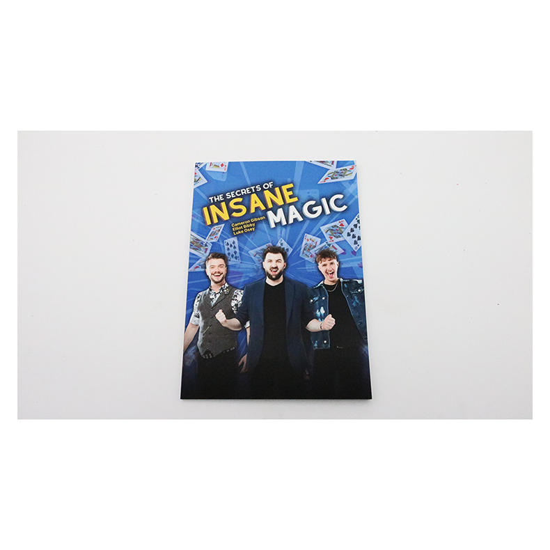 The Secrets of Insane Magic by Elliot Bibby, Luke Osey, and Cameron Gibson