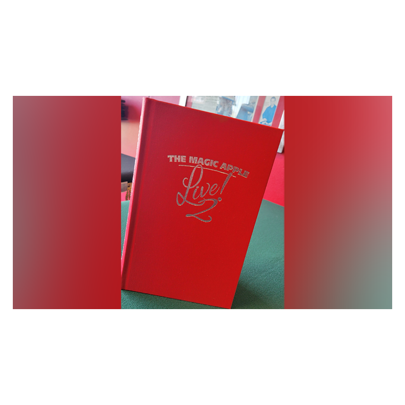 The Magic Apple LIVE 2 by Brent Arthur James Geris