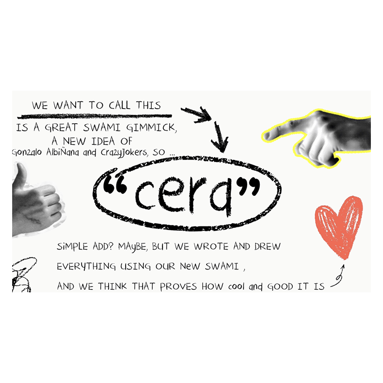 Cera by Gonzalo Albiana and Crazy Jokers
