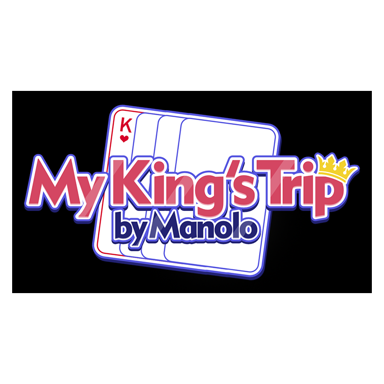MY KING'S TRIP by Manolo and My Magical Project.