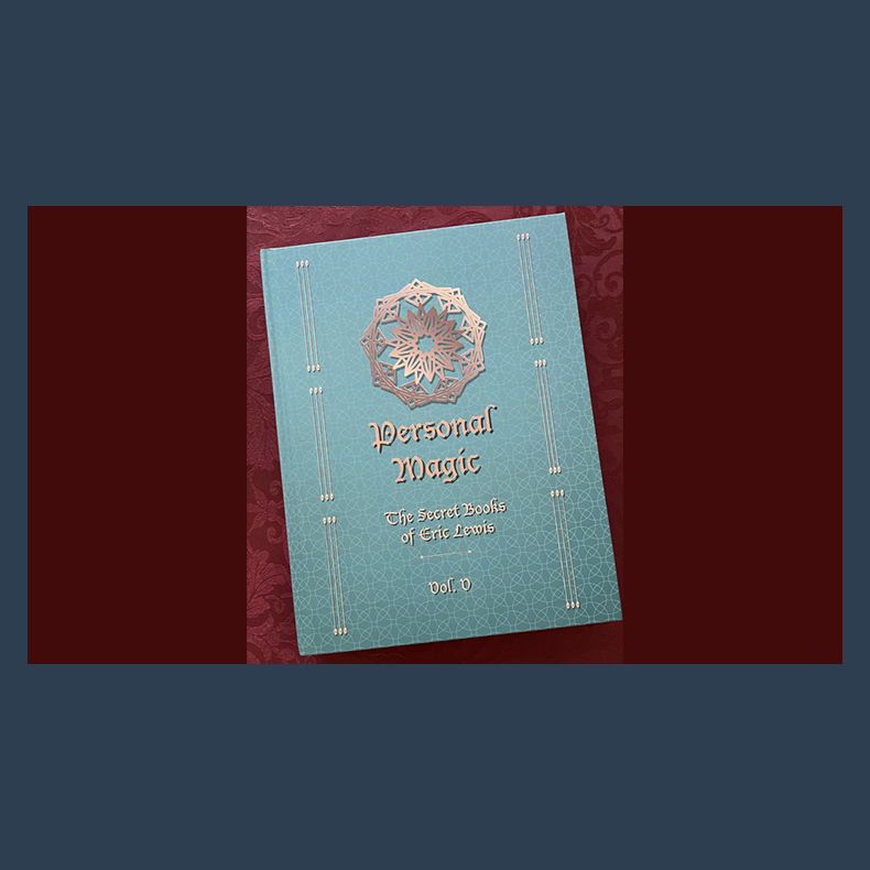 Personal Magic, The Secret Books of Eric Lewis, Vol.5