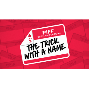 The Trick With A Name by Piff the Magic Dragon
