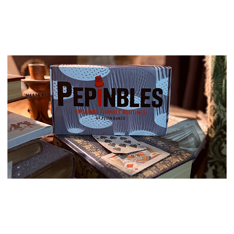 PEPINBLES: Original Thimble Routines by Pepin Banzo