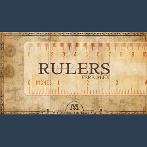 Rulers by P�re Alex & Marchand de trucs